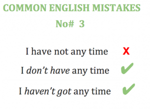 common-english-mistakes-3-i-do-not-have-any-time_300_01
